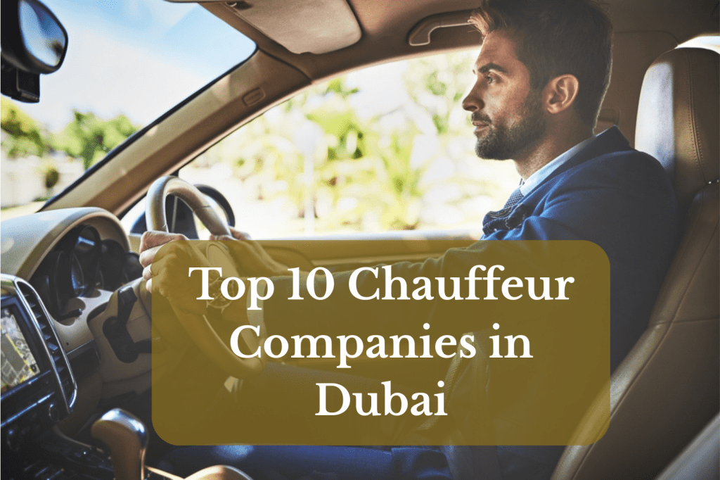 Top 10 Chauffeur Companies in Dubai