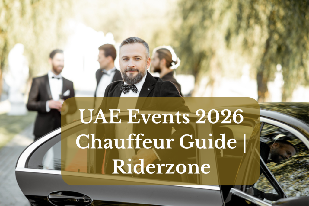 UAE Events 2026 Chauffeur Guide Riderzone
