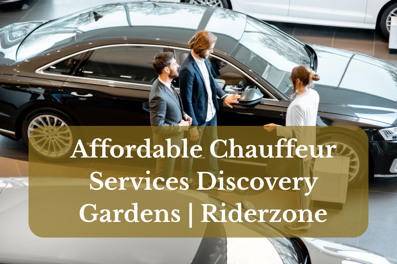 Affordable Chauffeur Services Discovery Gardens | 2026