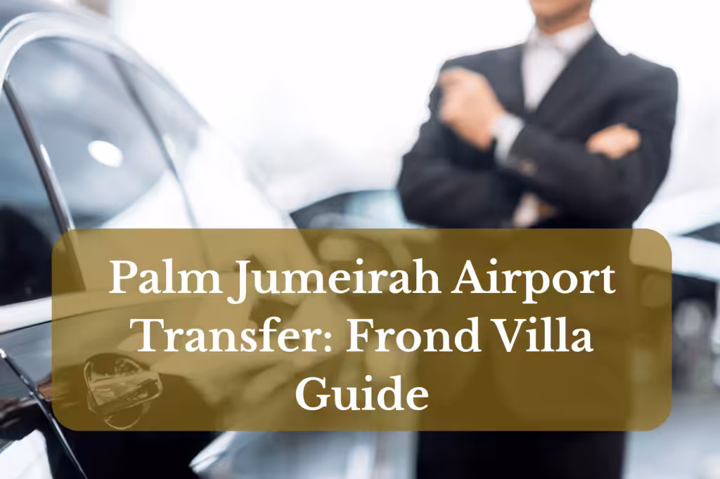 Palm Jumeirah Airport Transfer |