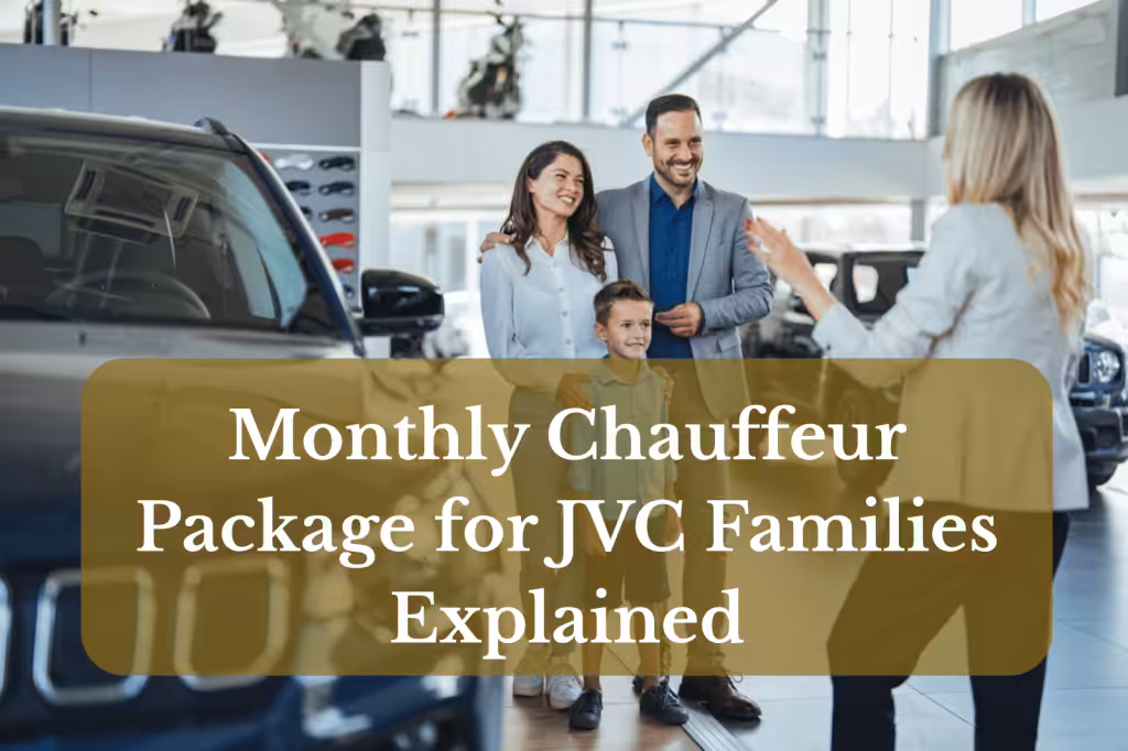 Monthly Chauffeur Package for JVC Families Explained